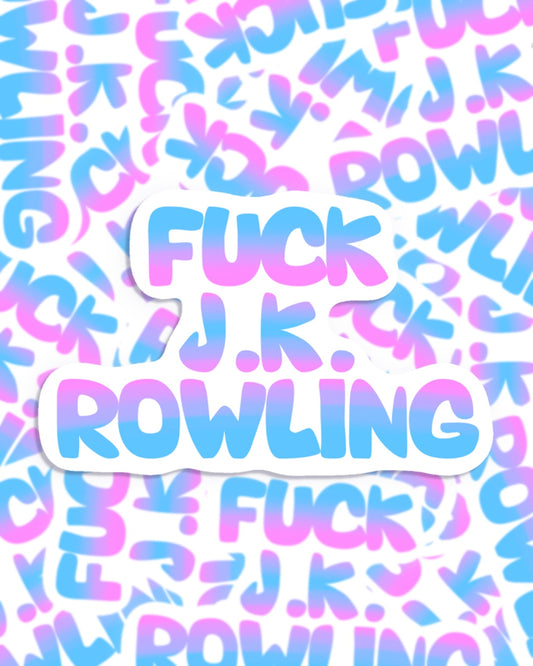 Fuck J.K. Rowling Sticker