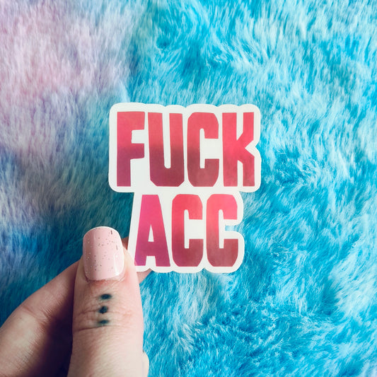 Fuck ACC Sticker