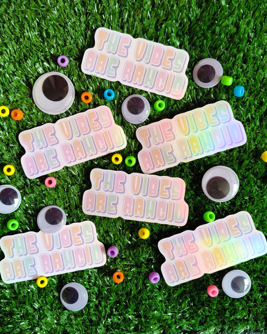 The vibes are rancid Sticker