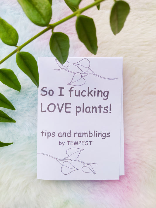 So i fucking love plants - A8 mini zine